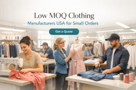 Low MOQ Clothing Manufacturer USA for Small Orders