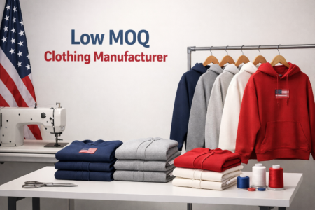 Low MOQ Clothing Manufacturer for Small Clothing Brands